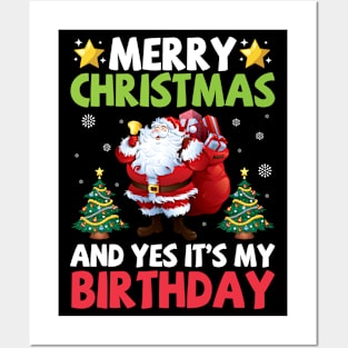 Santa Present Noel Tree Merry Christmas Yes It's My Birthday Posters and Art